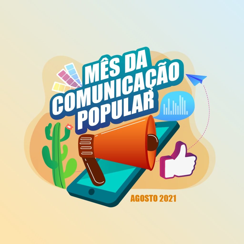 Agosto é o mês da Comunicação Popular!